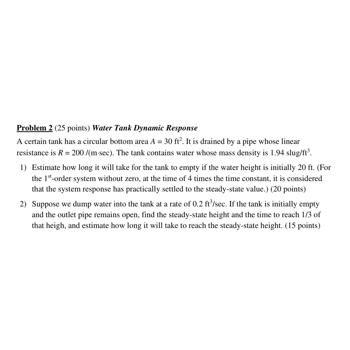 Solved Problem 2 (25 ﻿points) ﻿Water Tank Dynamic ResponseA | Chegg.com