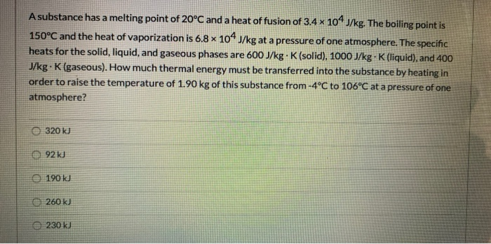 Solved A substance has a melting point of 20°C and a heat of | Chegg.com