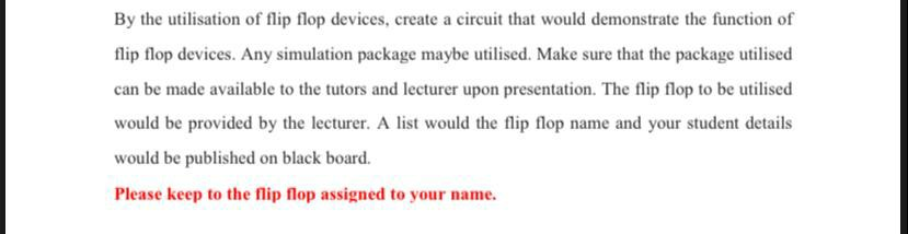 Solved By The Utilisation Of Flip Flop Devices Create A Chegg