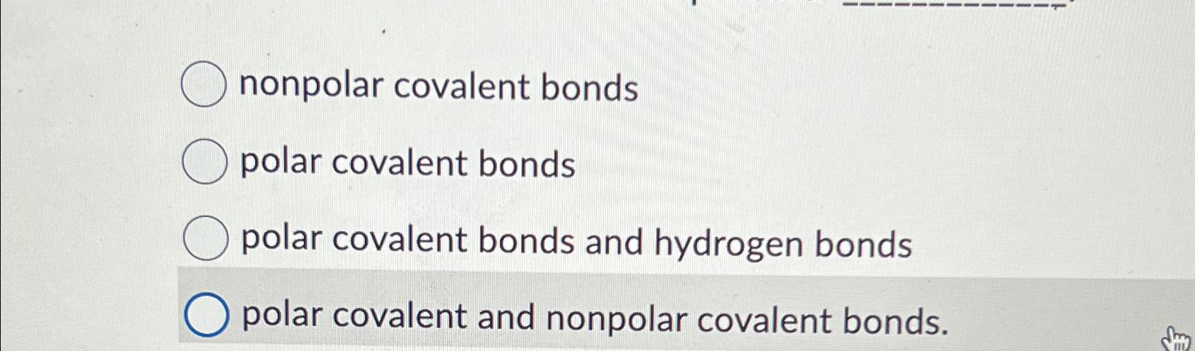 Solved nonpolar covalent bondspolar covalent bondspolar | Chegg.com