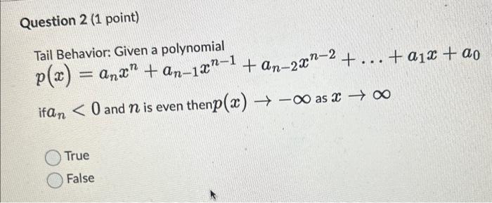 Solved Tail Behavior: Given a polynomial | Chegg.com