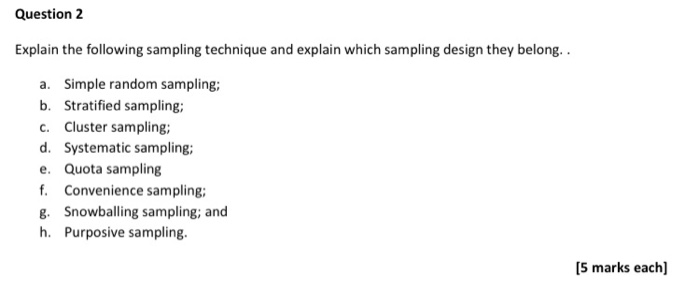 Solved Question 2 Explain the following sampling technique | Chegg.com