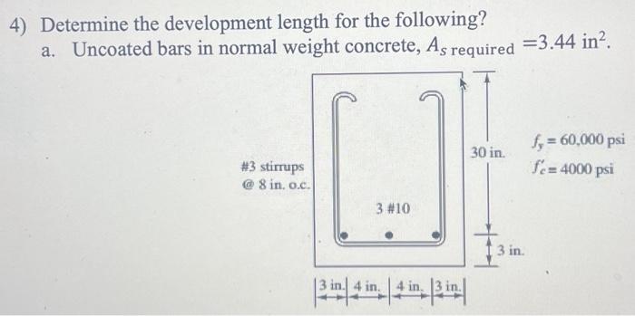 Solved 4) Determine the development length for the | Chegg.com