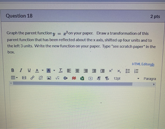 Solved Question 18 2 Pts Graph The Parent Function Y X Chegg Com