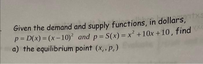 Solved = X Given the demand and supply functions, in | Chegg.com