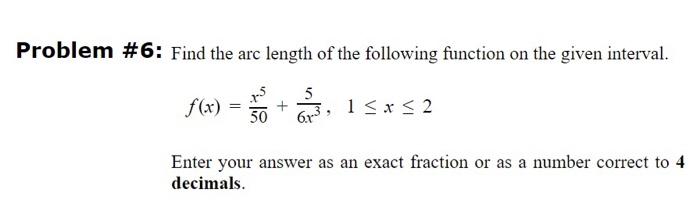 Solved Problem \#6: Find the arc length of the following | Chegg.com