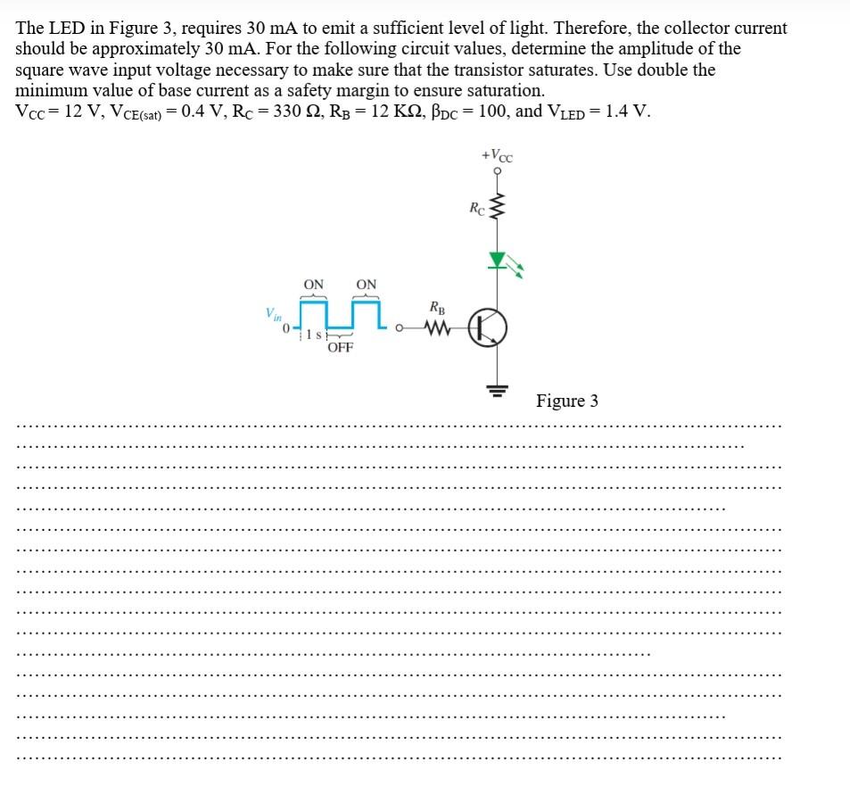 Solved The LED in Figure 3, requires 30 mA to emit a | Chegg.com