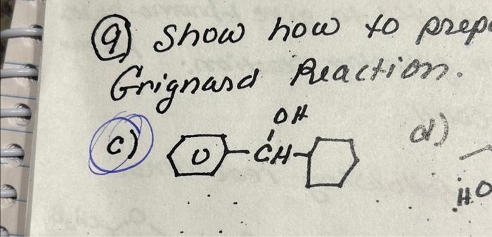 Solved (9) Show how to prep Grianasd Reaction. | Chegg.com