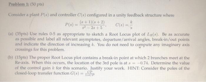 Solved Problem 1: (50 pts) Consider a plant P(s) and | Chegg.com