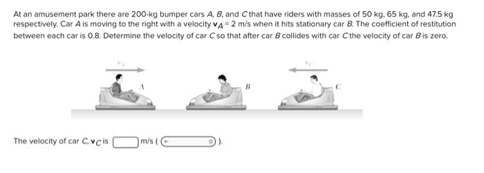 Solved At an amusement park there are 200−kg bumper cars | Chegg.com