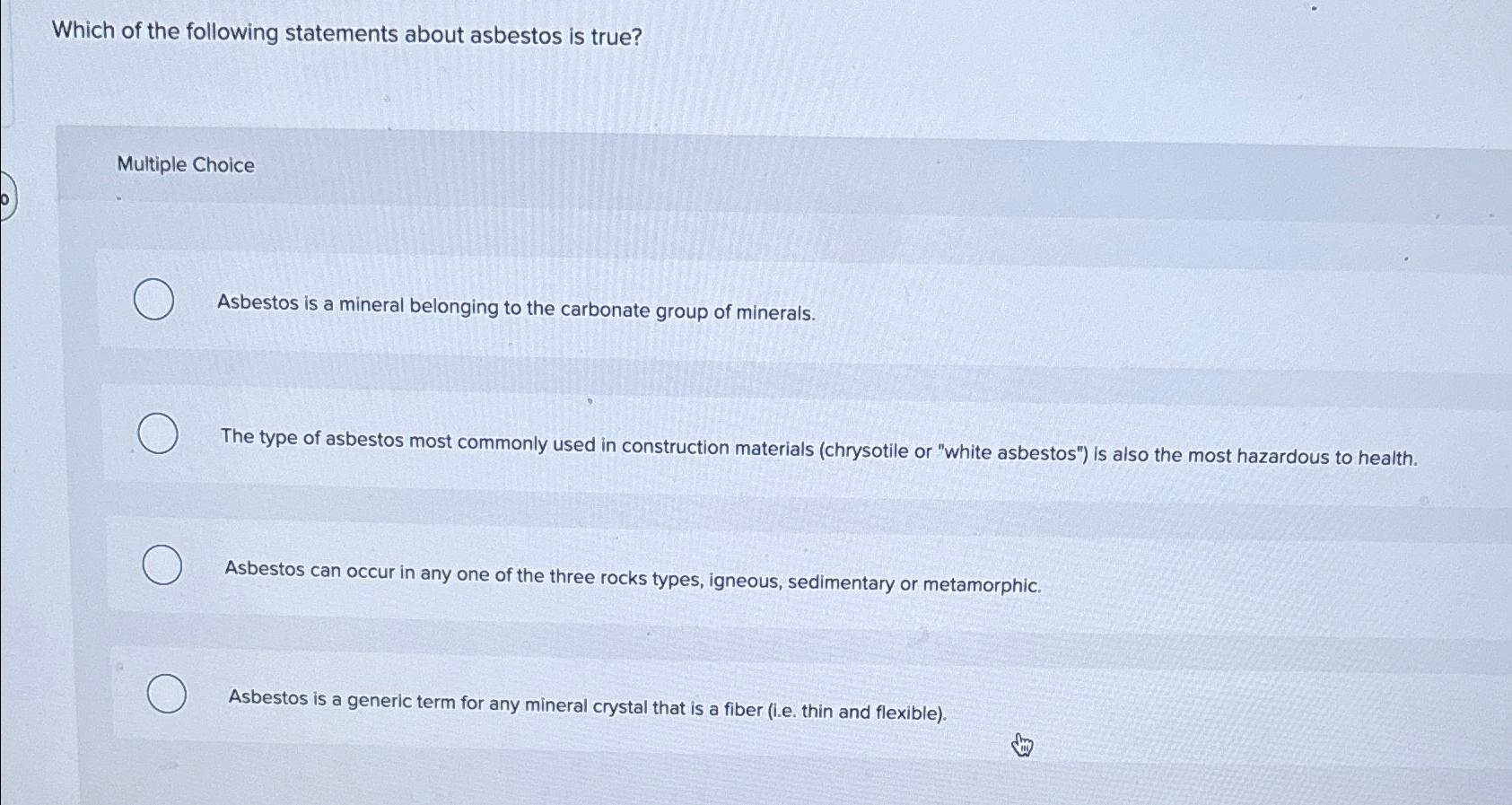 Solved Which of the following statements about asbestos is | Chegg.com