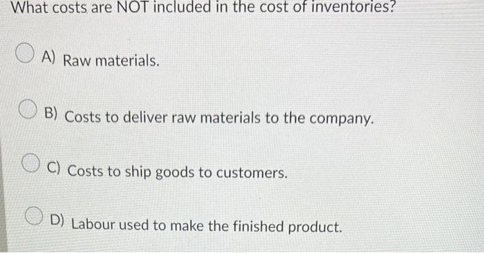 Solved What costs are NOT included in the cost of | Chegg.com