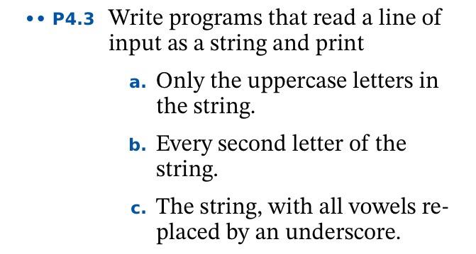 Solved Write programs that read a line of input as a string | Chegg.com