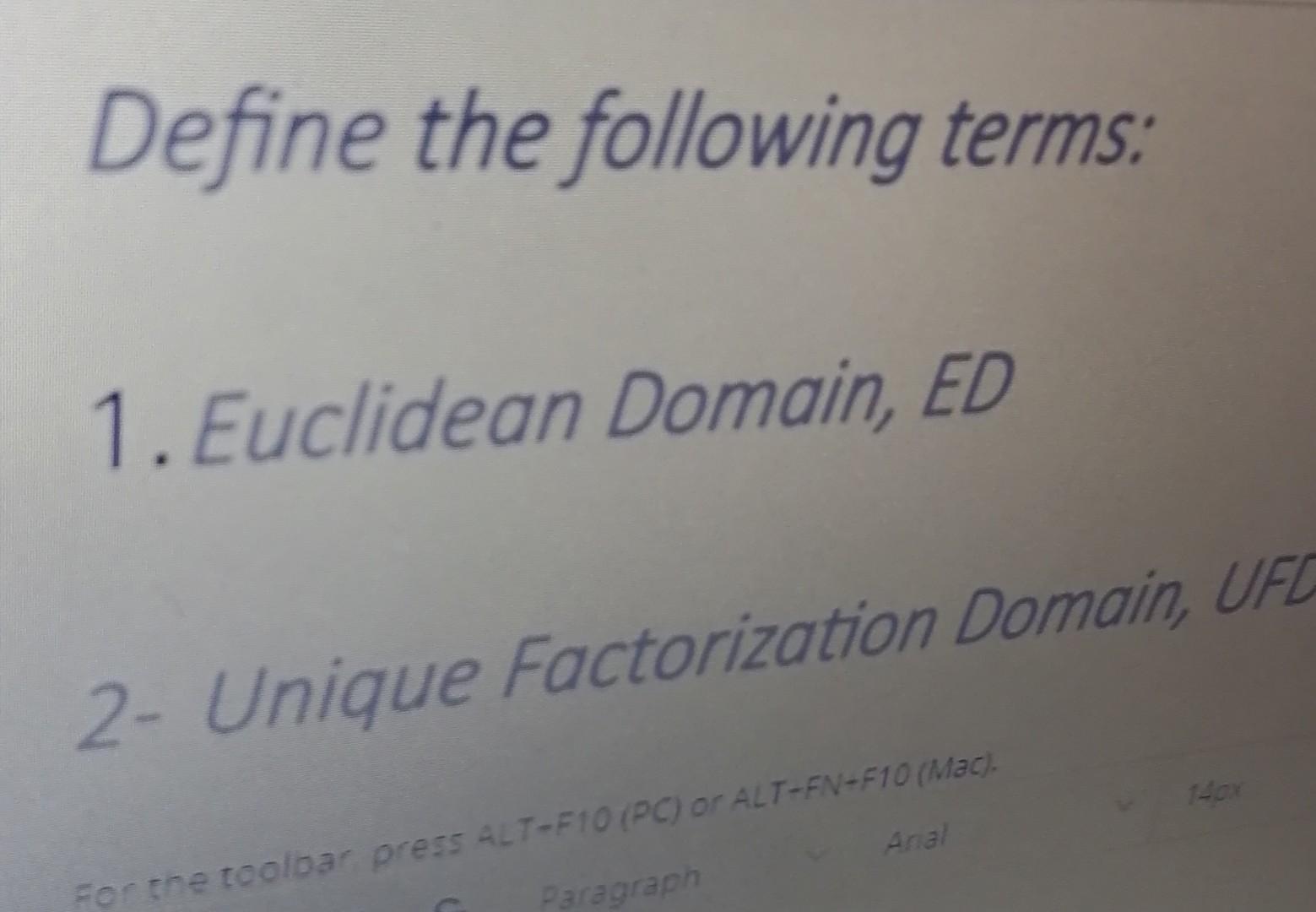 Solved Define the following terms: 1. Euclidean Domain, ED | Chegg.com