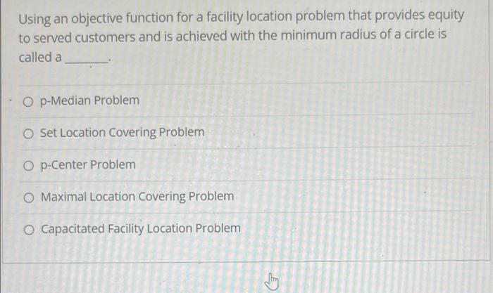 Solved Using an objective function for a facility location | Chegg.com