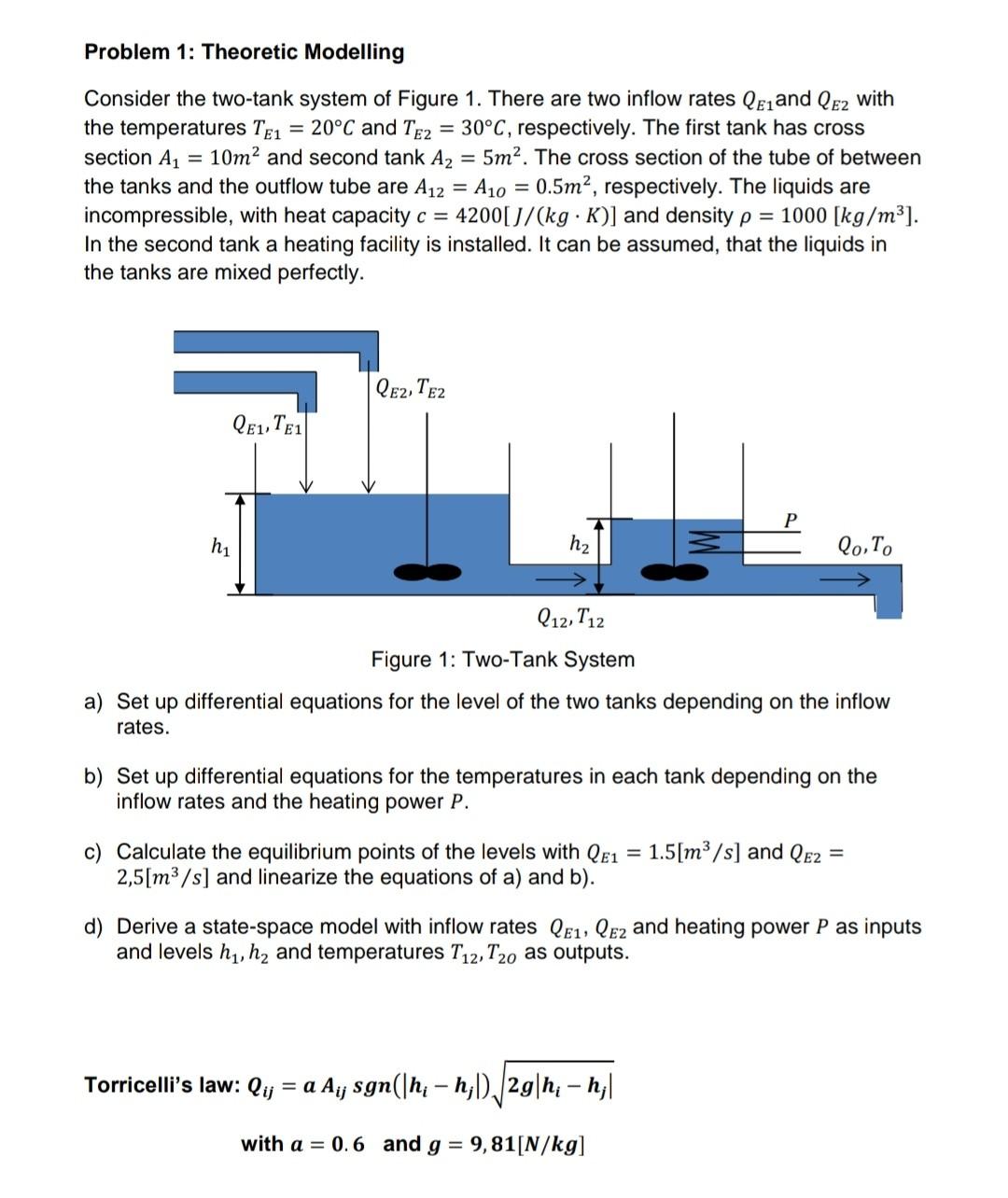 Problem 1: Theoretic Modelling Consider the two-tank | Chegg.com