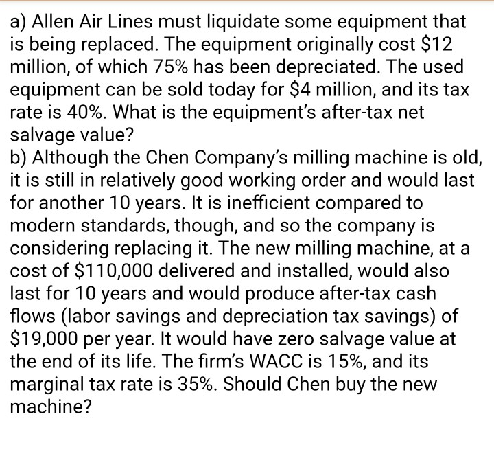 Solved a) Allen Air Lines must liquidate some equipment that