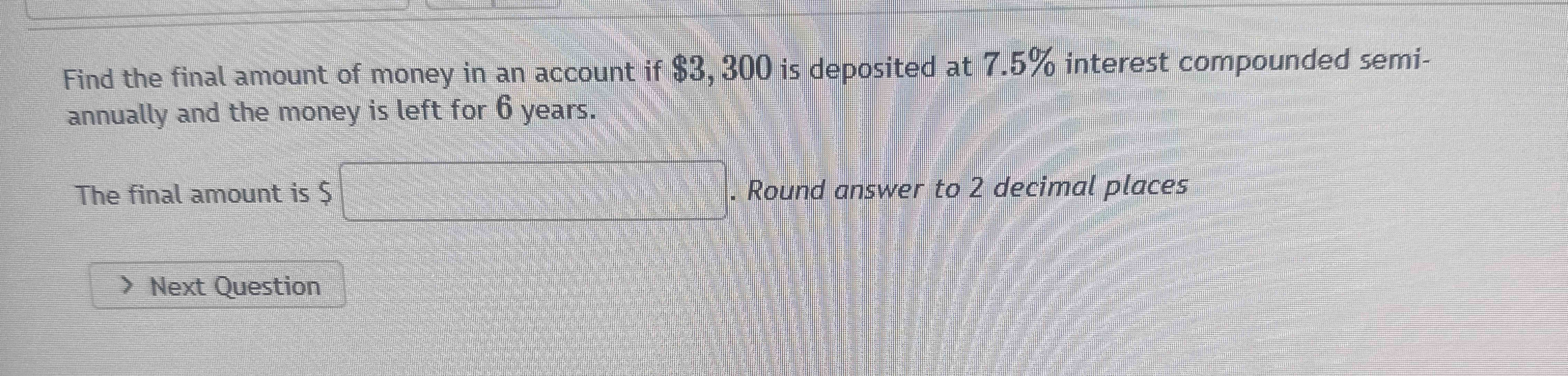 Solved Find the final amount of money in an account if \( \$ | Chegg.com