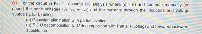 Q1: For The Circuit In Fig. 1. Assume Dc Analysis 