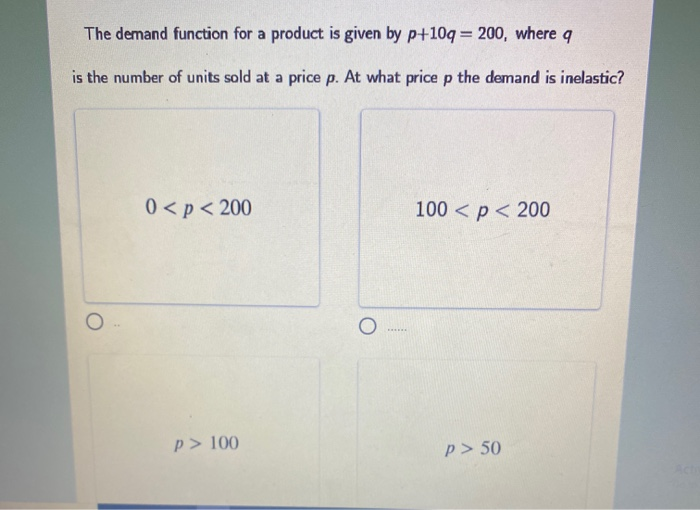 Solved The demand function for a product is given by p+109 = | Chegg.com