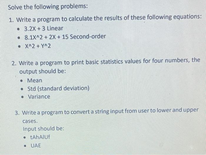 Solved Solve The Following Problems: 1. Write A Program To | Chegg.com