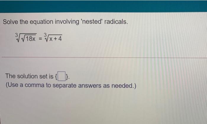 Solved Solve the equation involving 'nested' radicals. 3 | Chegg.com