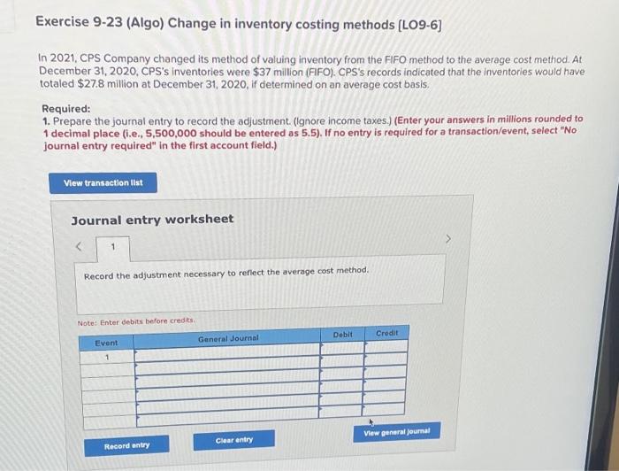 Solved Exercise 9-23 (Algo) Change in inventory costing | Chegg.com