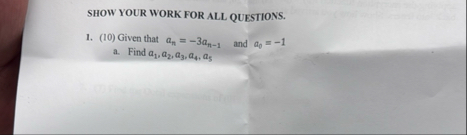 Solved SHOW YOUR WORK FOR ALL QUESTIONS.(10) ﻿Given that | Chegg.com