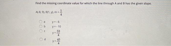 Solved Find the missing coordinate value for which the line | Chegg.com