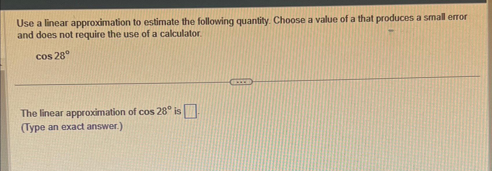 Solved Use A Linear Approximation To Estimate The Following | Chegg.com