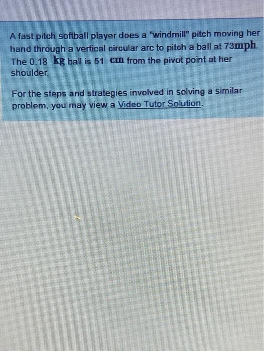 Solved A fast pitch softball player does a "windmill" pitch