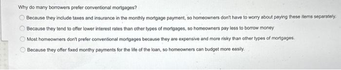 Solved Why Do Many Borrowers Prefer Conventional Mortgages? | Chegg.com