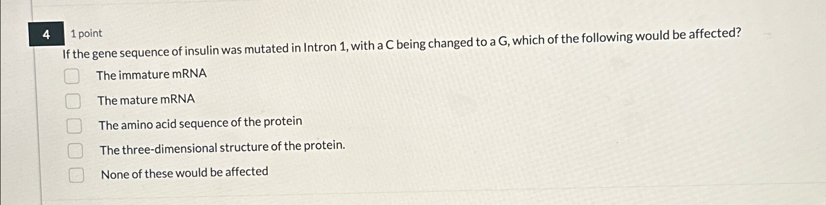 Solved 41 ﻿pointIf the gene sequence of insulin was mutated | Chegg.com