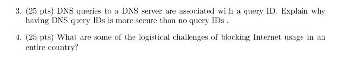 Solved 3. (25 pts) DNS queries to a DNS server are | Chegg.com
