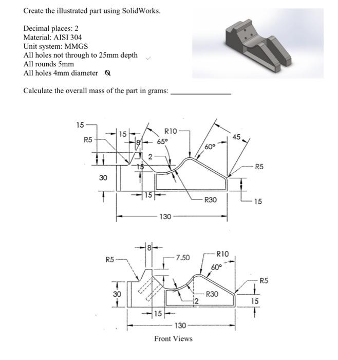 Solved Create the illustrated part using SolidWorks. Decimal | Chegg.com