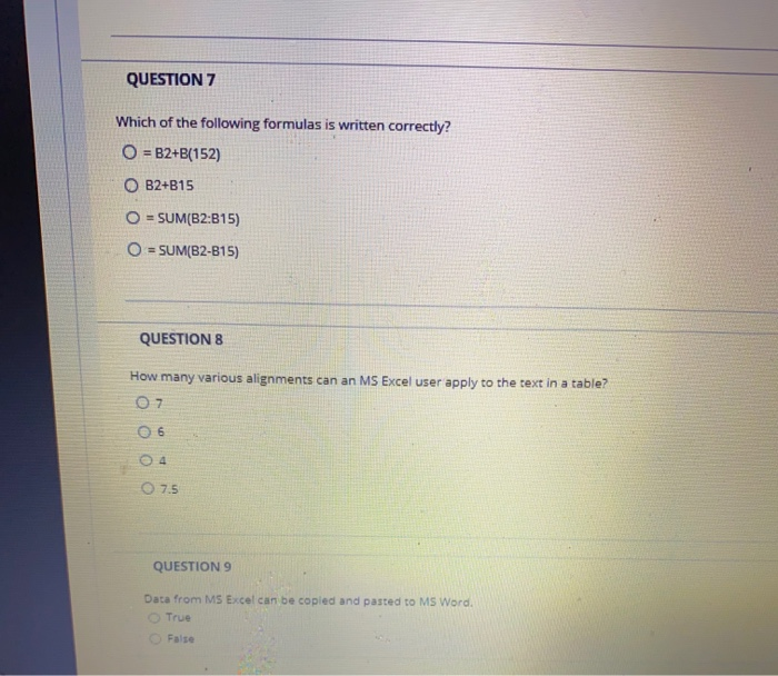 Solved QUESTION 7 Which Of The Following Formulas Is Written Chegg