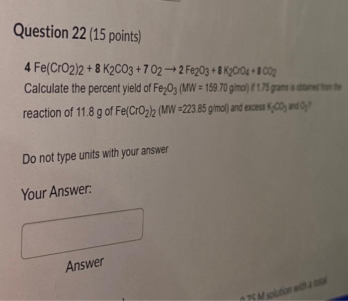 Solved Question 22 (15 Points) Calculate The Percent Yield | Chegg.com