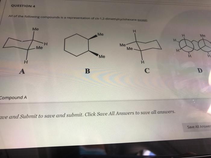 Solved QUESTION 4 All Of The Following Compounds Is A | Chegg.com