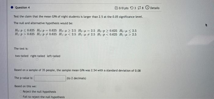 Solved Question 4 B0/0 pts 938 Details Test the claim that | Chegg.com