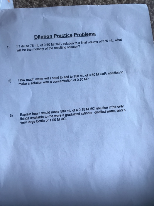 Solved Dilution Practice Problems 1) If I dilute 75 mL of