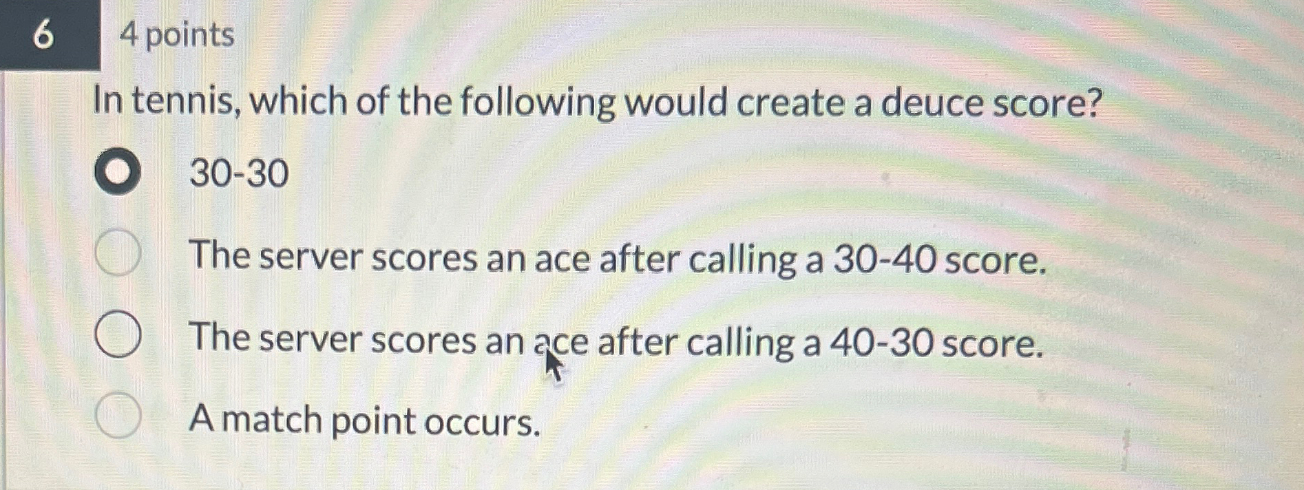 Solved 64 ﻿pointsIn tennis, which of the following would | Chegg.com