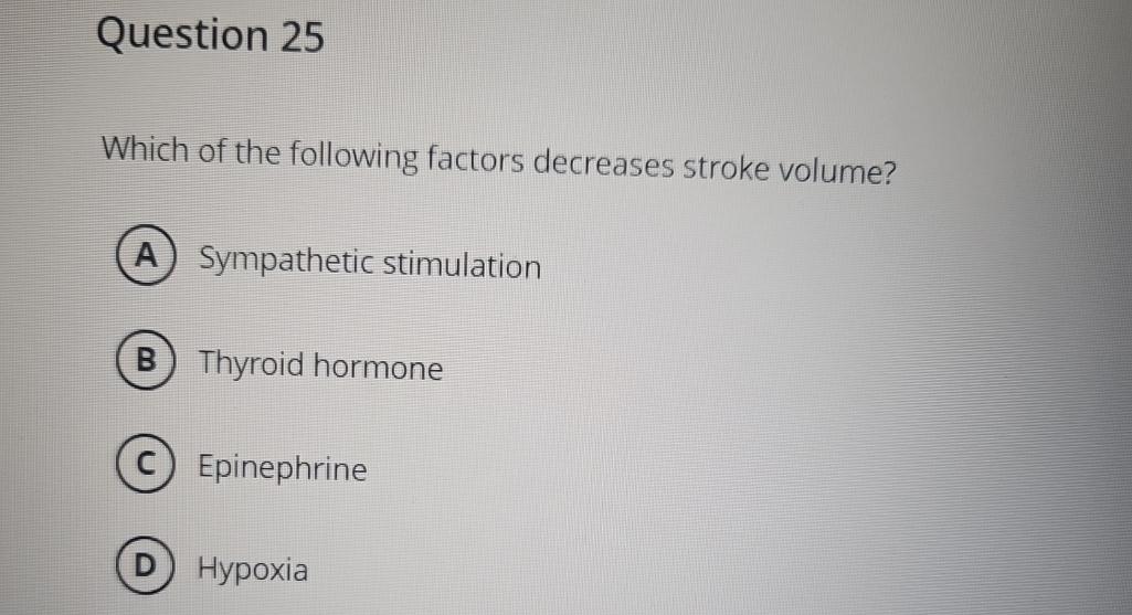 Solved Question 25Which of the following factors decreases | Chegg.com