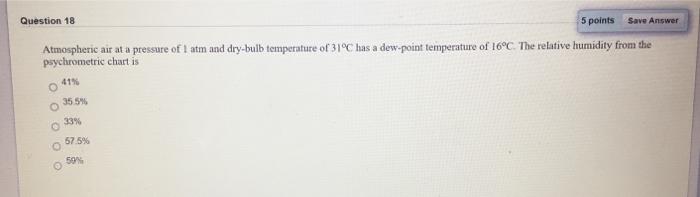 Solved Question 18 5 points Save Answer Atmospheric ait at a | Chegg.com
