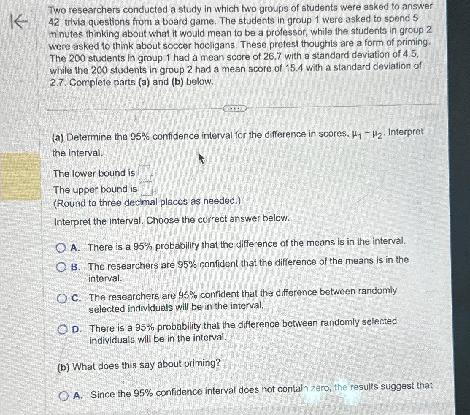 Solved Two researchers conducted a study in which two groups | Chegg.com