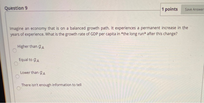 Solved Question 9 1 points Save Answer Imagine an economy | Chegg.com