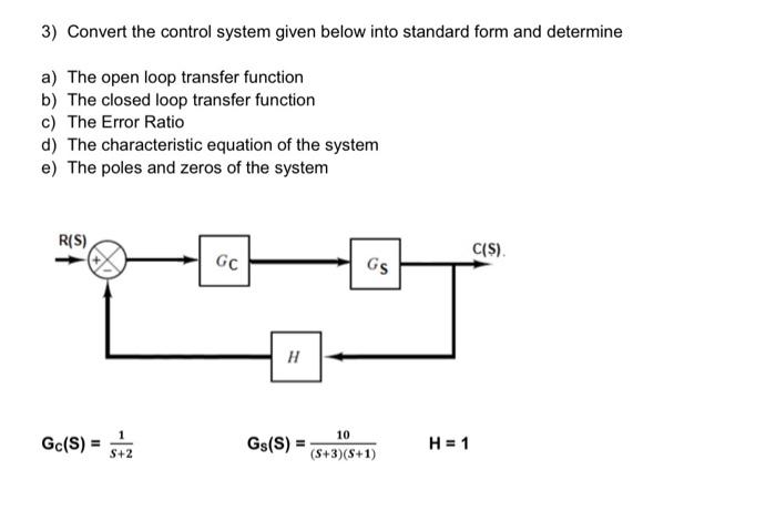 Solved 3 Convert The Control System Given Below Into Chegg Com