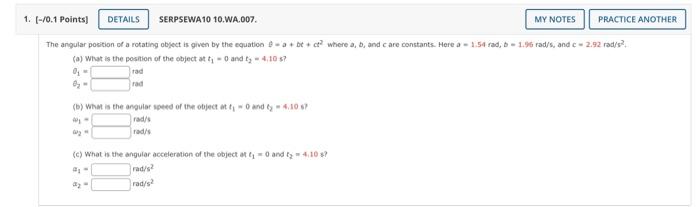 Solved The angular position of a rotating object is given by | Chegg.com