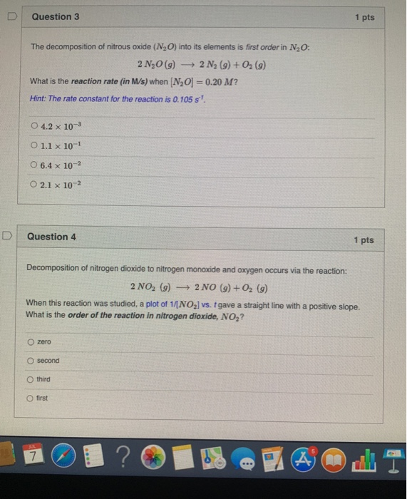 Solved D Question 3 1 pts The decomposition of nitrous oxide | Chegg.com
