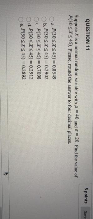 Solved QUESTION 11 5 points Save Suppose X is a normal | Chegg.com
