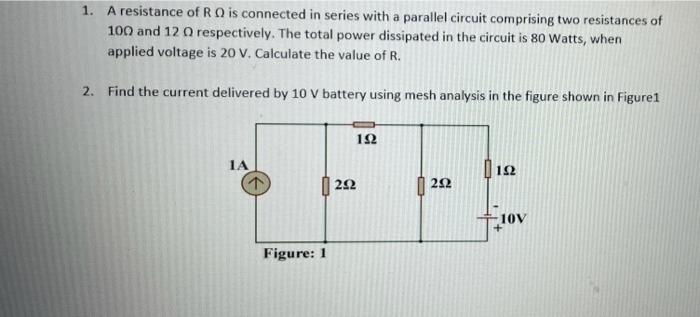 Solved 1. A resistance of R Q is connected in series with a | Chegg.com
